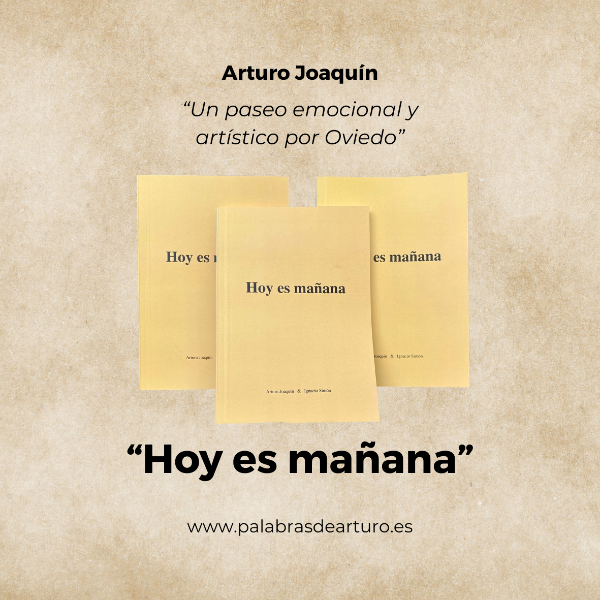 Hoy es mañana por Arturo Joaquín Hoy es mañana por Arturo Joaquín